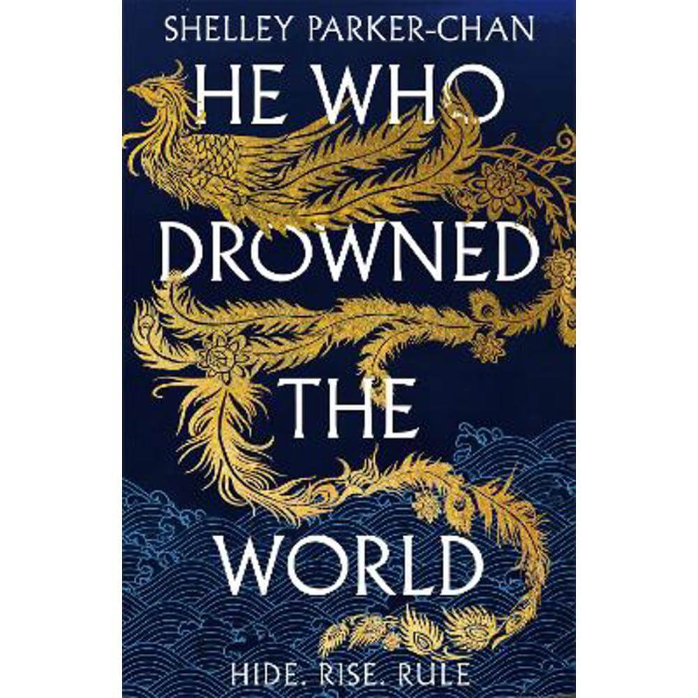He Who Drowned the World: the epic sequel to the Sunday Times bestselling historical fantasy She Who Became the Sun (Hardback) - Shelley Parker-Chan